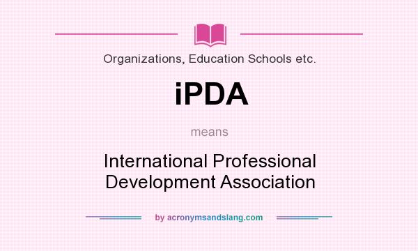 What does iPDA mean? It stands for International Professional Development Association