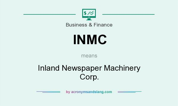 What does INMC mean? It stands for Inland Newspaper Machinery Corp.