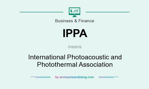 What does IPPA mean? It stands for International Photoacoustic and Photothermal Association