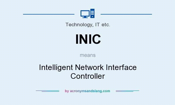 What does INIC mean? It stands for Intelligent Network Interface Controller