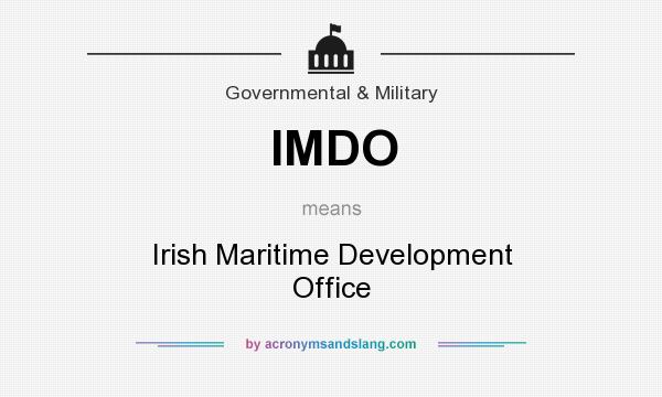 What does IMDO mean? It stands for Irish Maritime Development Office