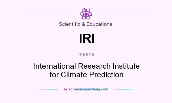 What does IRI mean? It stands for International Research Institute for Climate Prediction