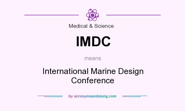 What does IMDC mean? It stands for International Marine Design Conference