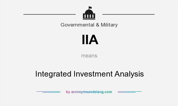 What does IIA mean? It stands for Integrated Investment Analysis