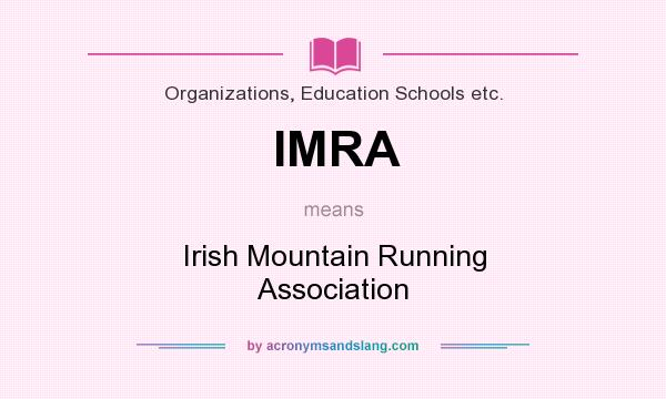 What does IMRA mean? It stands for Irish Mountain Running Association