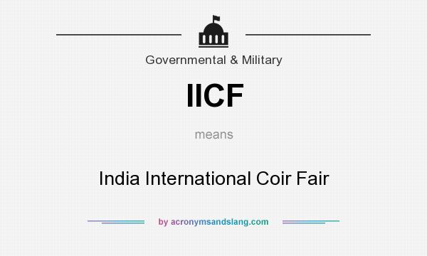 What does IICF mean? It stands for India International Coir Fair