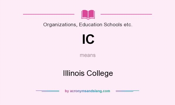 What does IC mean? It stands for Illinois College