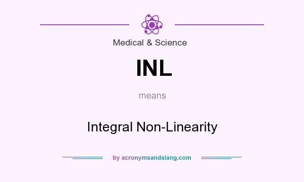 What does INL mean? It stands for Integral Non-Linearity