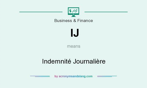 What does IJ mean? It stands for Indemnité Journalière