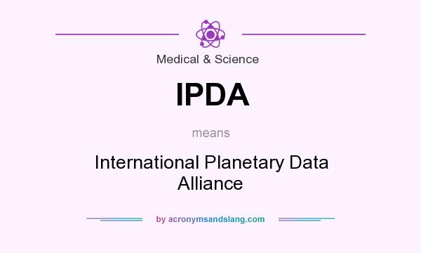 What does IPDA mean? It stands for International Planetary Data Alliance