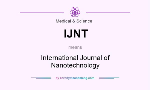 What does IJNT mean? It stands for International Journal of Nanotechnology