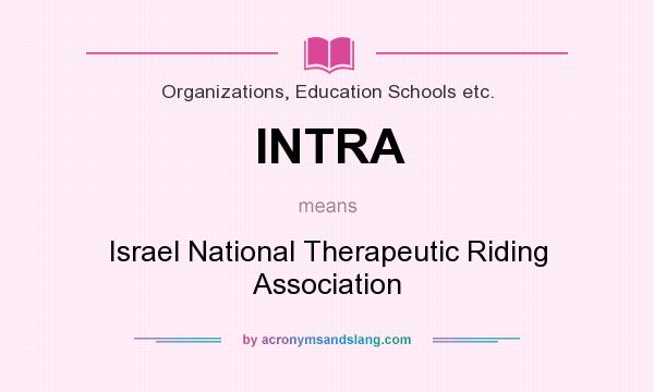 What does INTRA mean? It stands for Israel National Therapeutic Riding Association