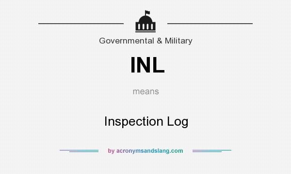 What does INL mean? It stands for Inspection Log