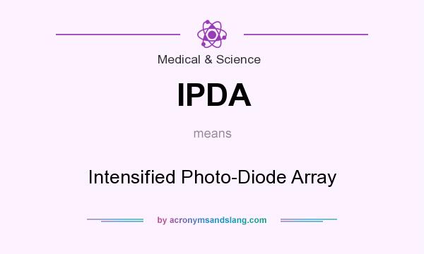 What does IPDA mean? It stands for Intensified Photo-Diode Array