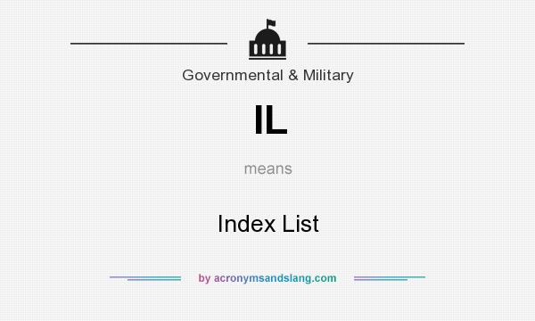 What does IL mean? It stands for Index List
