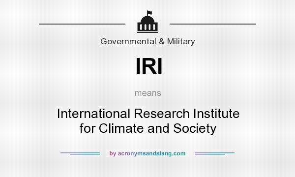 What does IRI mean? It stands for International Research Institute for Climate and Society