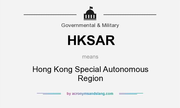 What does HKSAR mean? It stands for Hong Kong Special Autonomous Region
