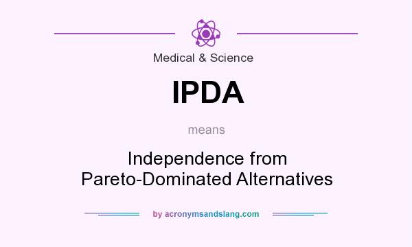 What does IPDA mean? It stands for Independence from Pareto-Dominated Alternatives