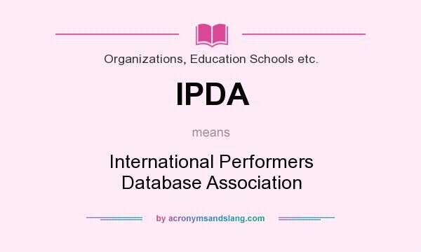 What does IPDA mean? It stands for International Performers Database Association