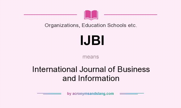 What does IJBI mean? It stands for International Journal of Business and Information