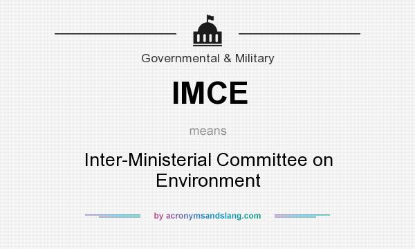What does IMCE mean? It stands for Inter-Ministerial Committee on Environment