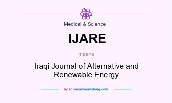 What does IJARE mean? It stands for Iraqi Journal of Alternative and Renewable Energy
