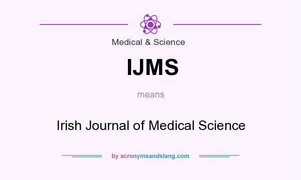 What does IJMS mean? It stands for Irish Journal of Medical Science