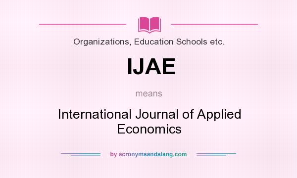 What does IJAE mean? It stands for International Journal of Applied Economics