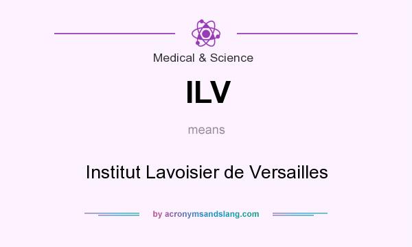 What does ILV mean? It stands for Institut Lavoisier de Versailles