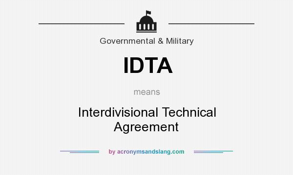 What does IDTA mean? It stands for Interdivisional Technical Agreement