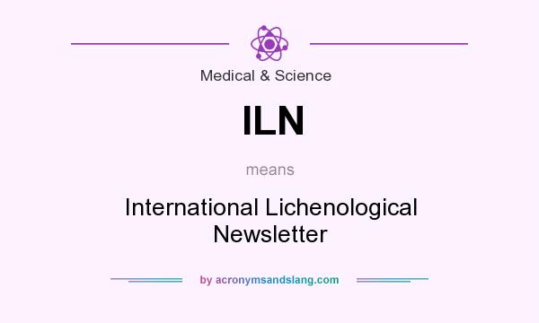 What does ILN mean? It stands for International Lichenological Newsletter