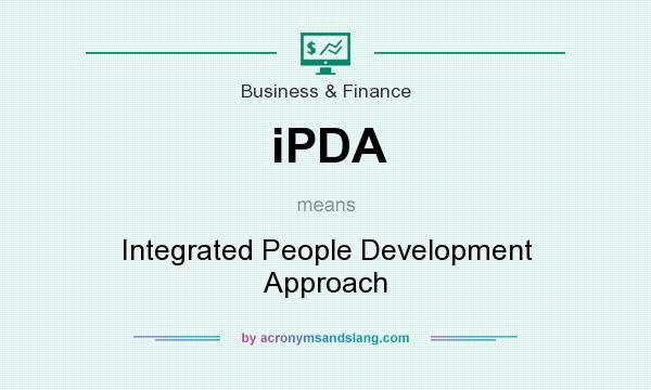 What does iPDA mean? It stands for Integrated People Development Approach