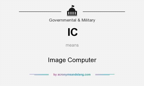 What does IC mean? It stands for Image Computer