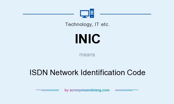 What does INIC mean? It stands for ISDN Network Identification Code