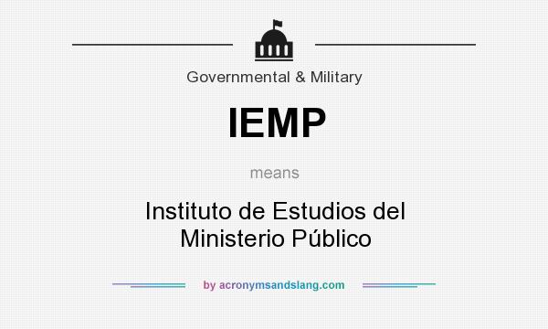 What does IEMP mean? It stands for Instituto de Estudios del Ministerio Público