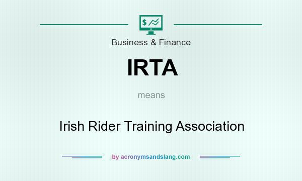 What does IRTA mean? It stands for Irish Rider Training Association