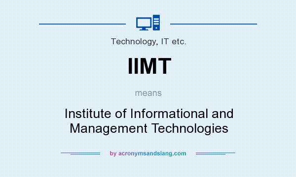 What does IIMT mean? It stands for Institute of Informational and Management Technologies