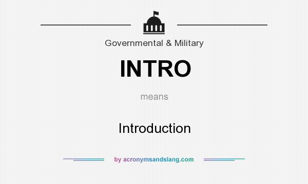 What does INTRO mean? It stands for Introduction