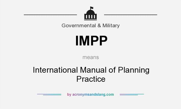 What does IMPP mean? It stands for International Manual of Planning Practice