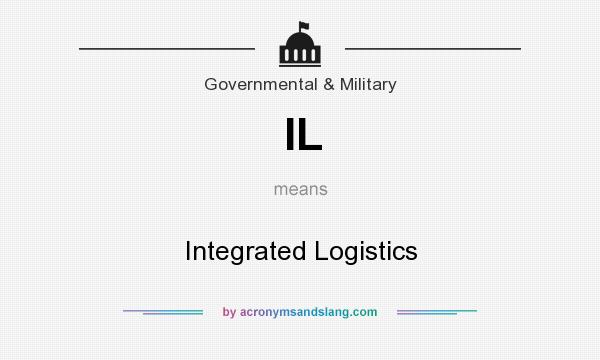 What does IL mean? It stands for Integrated Logistics