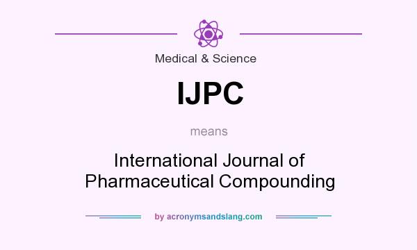 What does IJPC mean? It stands for International Journal of Pharmaceutical Compounding