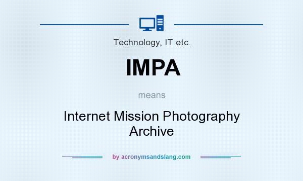 What does IMPA mean? It stands for Internet Mission Photography Archive