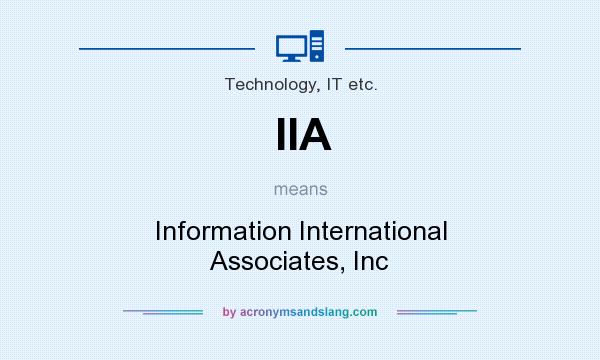 What does IIA mean? It stands for Information International Associates, Inc