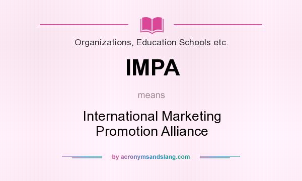 What does IMPA mean? It stands for International Marketing Promotion Alliance