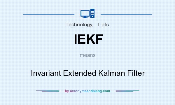 What does IEKF mean? It stands for Invariant Extended Kalman Filter