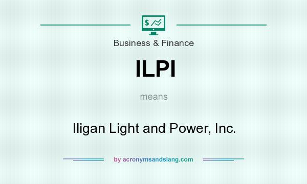 What does ILPI mean? It stands for Iligan Light and Power, Inc.