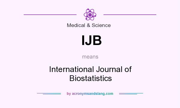 What does IJB mean? It stands for International Journal of Biostatistics
