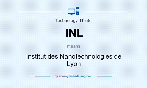 What does INL mean? It stands for Institut des Nanotechnologies de Lyon