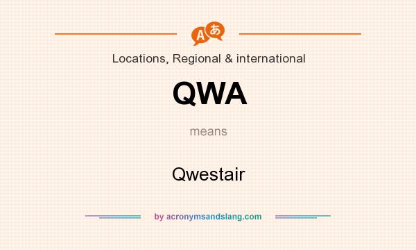 What does QWA mean? It stands for Qwestair