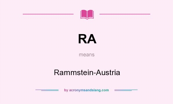 What does RA mean? It stands for Rammstein-Austria